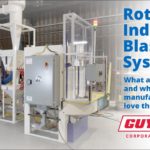 Guyson Rotary Indexing Blast Systems for High Productivity Metal Finishing